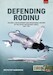 Defending Rodinu Volume 2: Build-up and Operational History of the Soviet Air Defence Force, 1960-1989