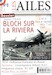 Les Ailes No 8 : Juin 1940 Bloch sur La Riviera